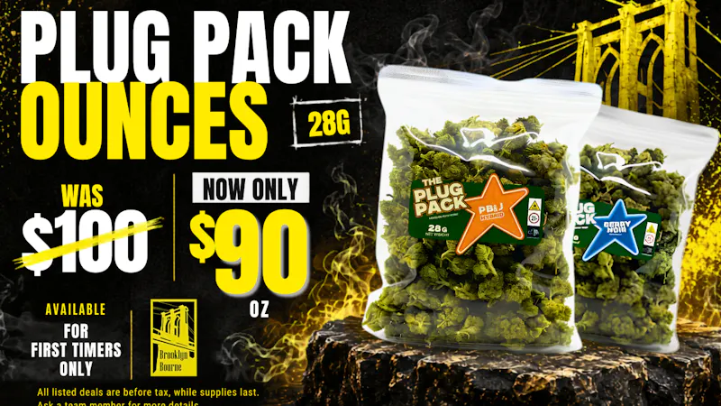 Brooklyn Bourne Delivery $90 FIRST TIMER OUNCE | $10 OFF 28Gs