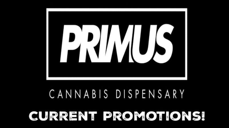 Primus Cannabis Current Primus Deals!