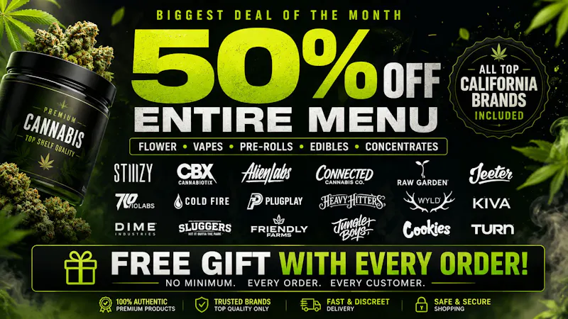Cali Cannabis Care 🔥 50% OFF ENTIRE MENU 🔥
