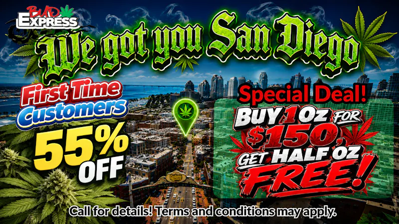 BudExpress - Hillcrest SNAG! 1 OZ SPECIAL & GET FREE 1/2 OZ FOR $150 OTD!