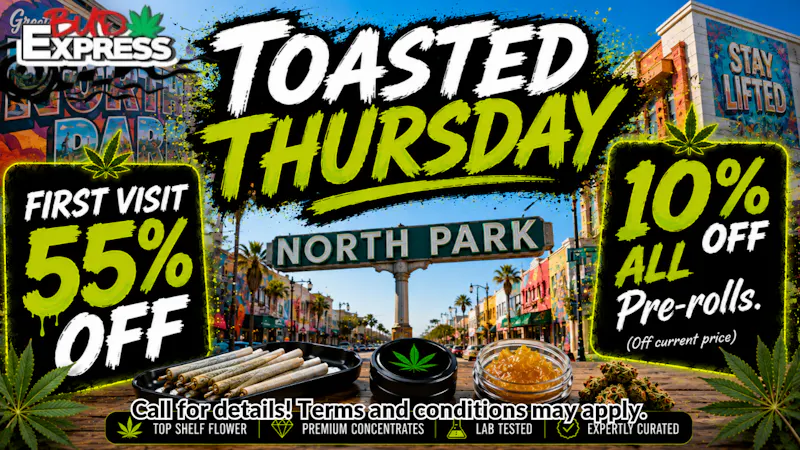 BudExpress - North Park 55% OFF | TOASTER THURSDAY| PREROLL DEAL | NP