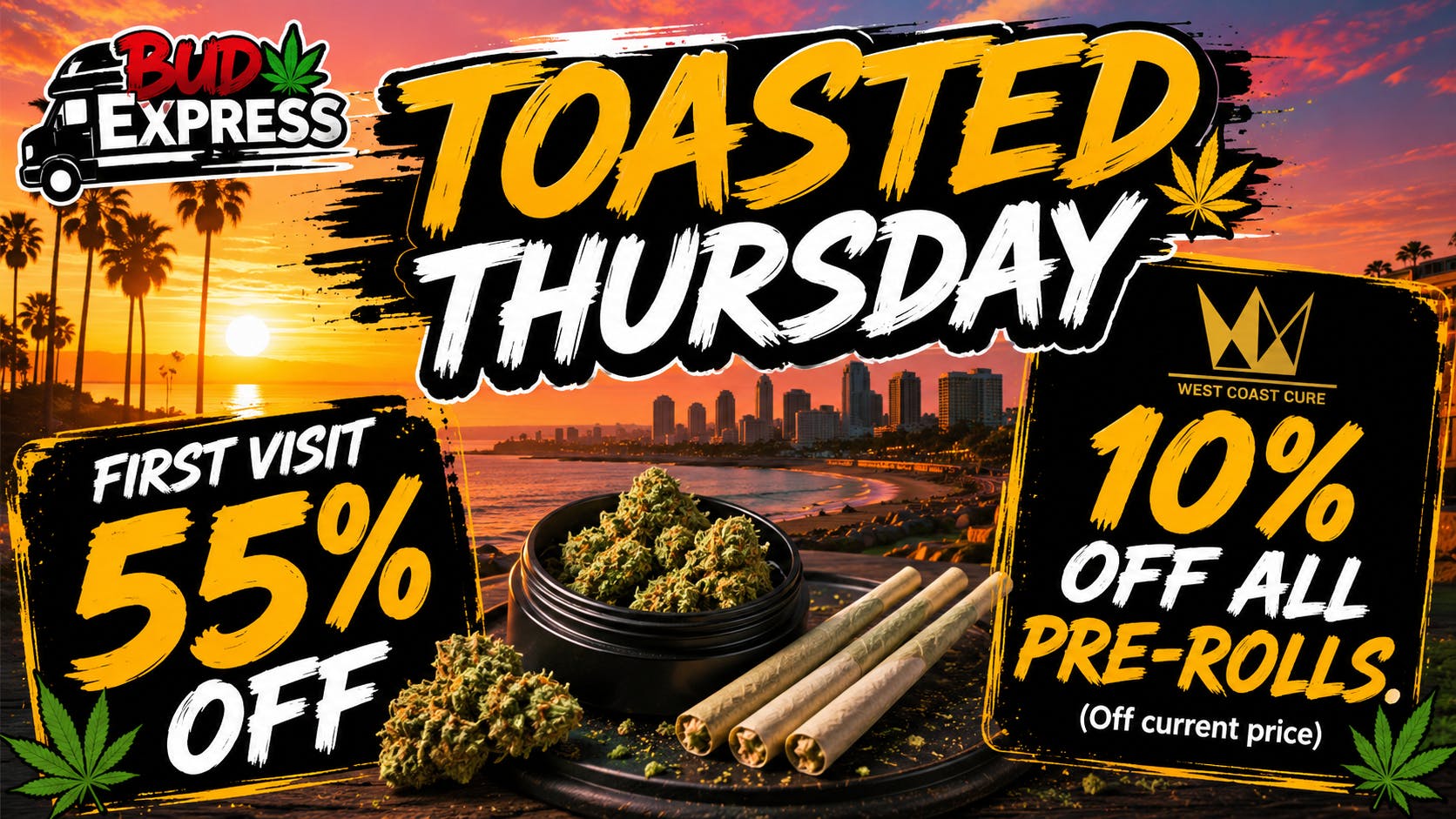 BudExpress - Gaslamp 55% OFF | TOASTED THURSDAY| PREROLL DEAL | SD