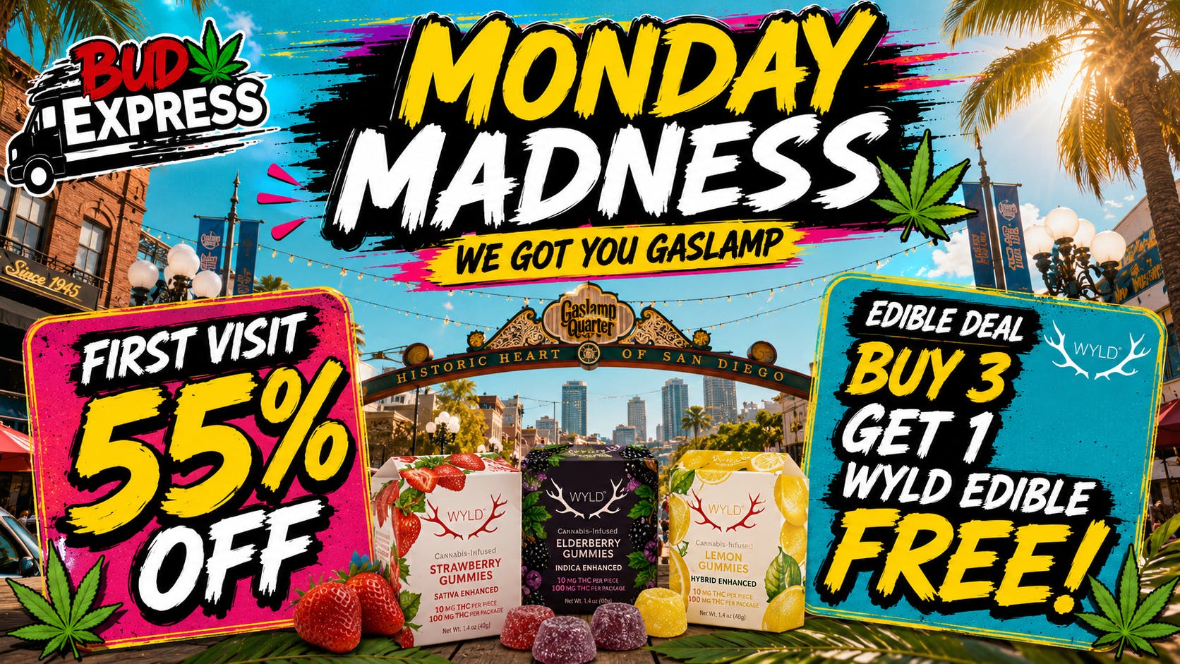 BudExpress - Gaslamp 55% OFF | MONDAY MADNESS EDIBLE DEAL! | SAN DIEGO