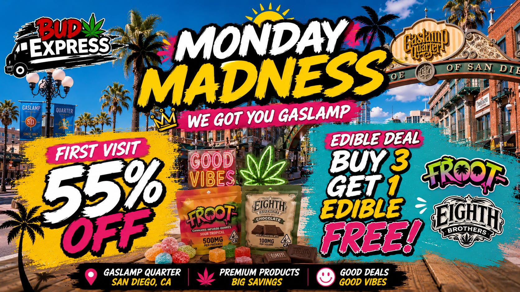 BudExpress - Gaslamp 55% OFF | MONDAY MADNESS EDIBLE DEAL! | SAN DIEGO