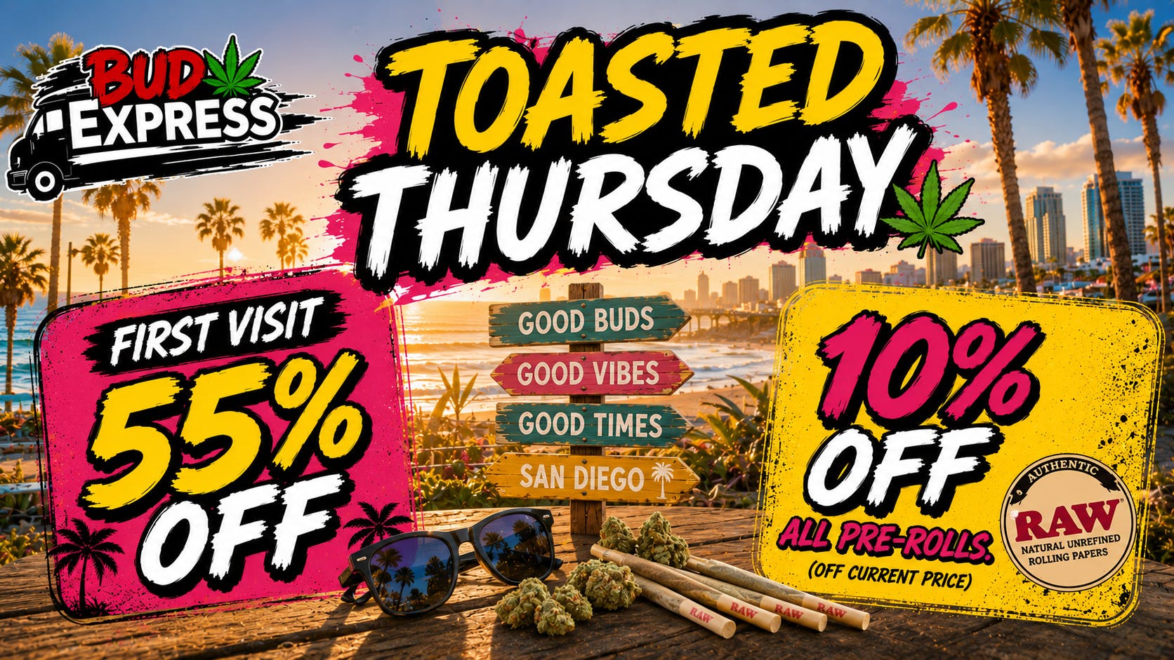 BudExpress - Hillcrest 55% OFF | TOASTED THURSDAY| PREROLL DEAL | SD