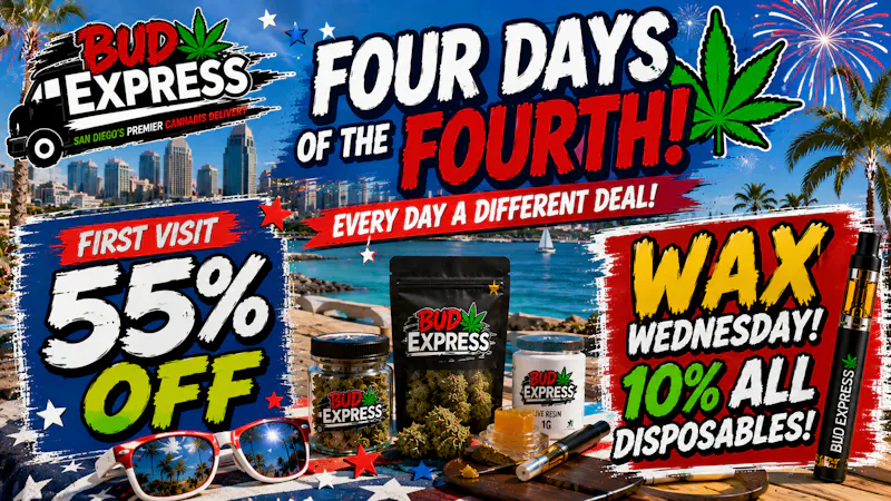BudExpress - North Park 55% OFF FTP | WAX HEAD WEDNESDAY | CALL TO ORDER