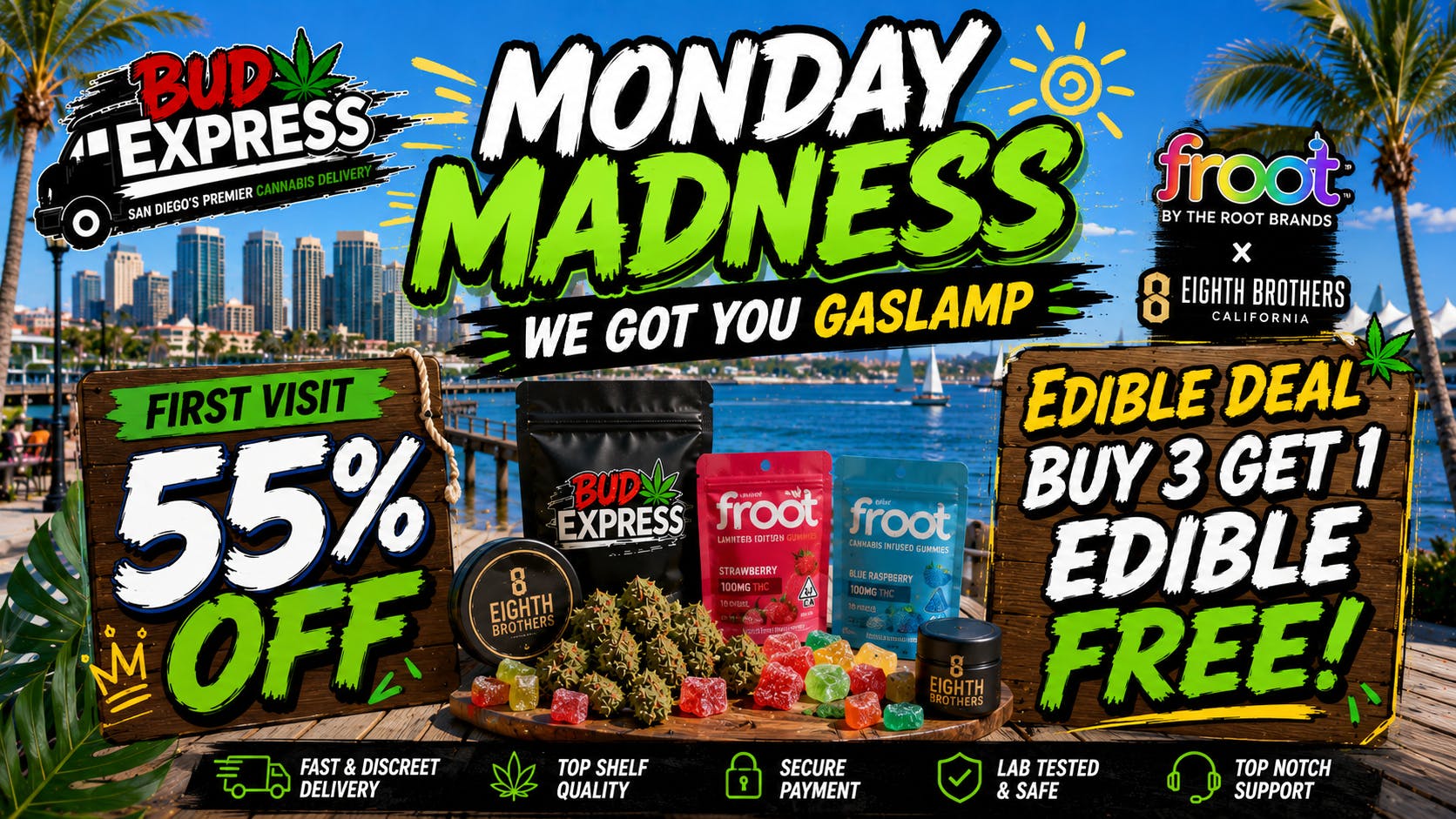 BudExpress - Gaslamp 55% OFF | MONDAY MADNESS EDIBLE DEAL! | SAN DIEGO