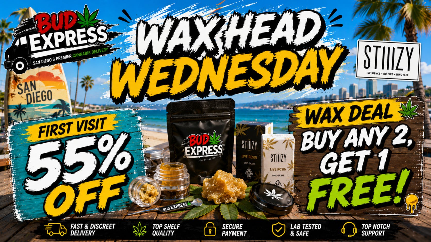 BudExpress - Hillcrest 55% OFF FTP | WAX HEAD WEDNESDAY | ORDER ONLINE!