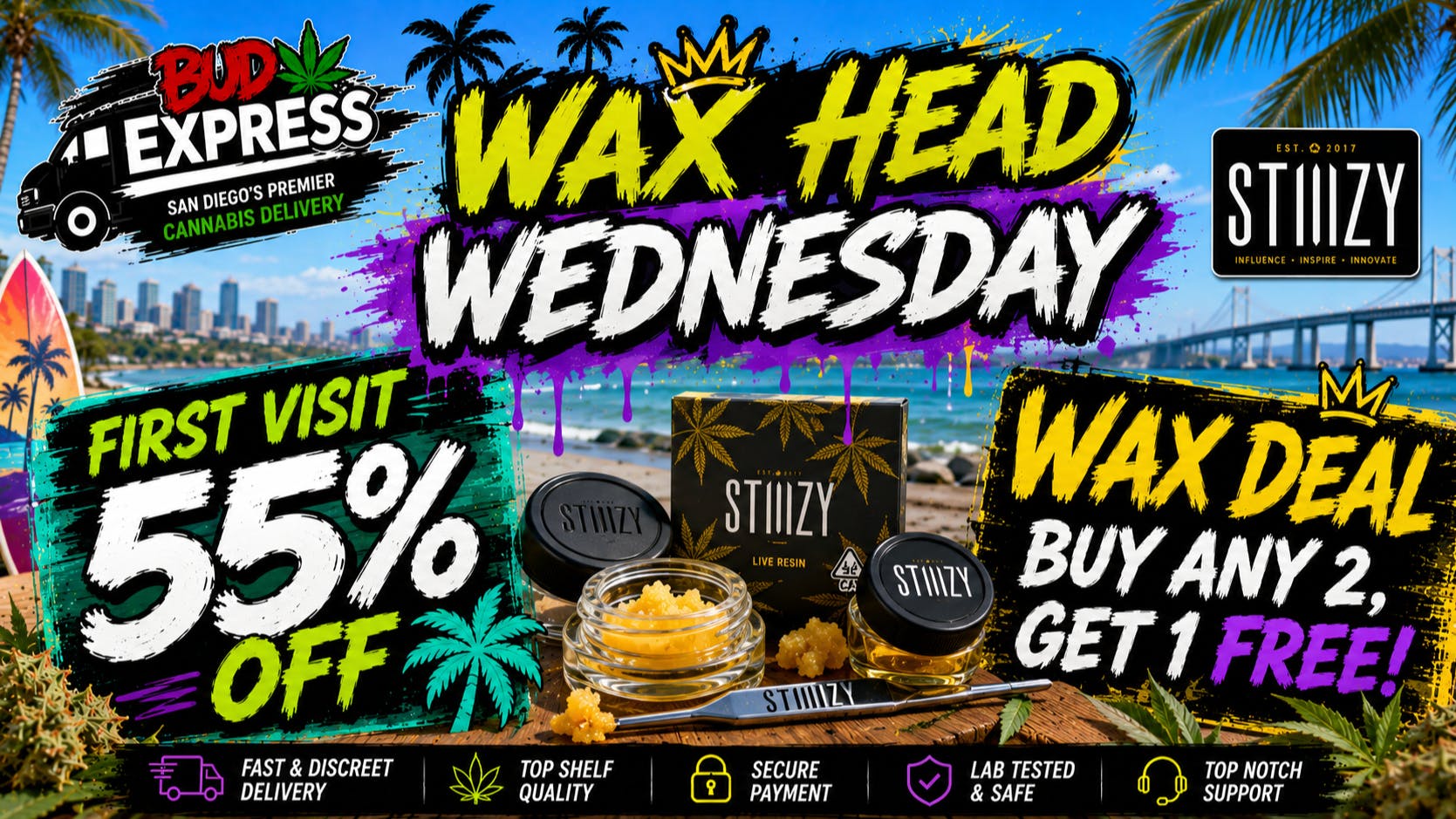 BudExpress - Gaslamp 55% OFF FTP | WAX HEAD WEDNESDAY | ORDER ONLINE!