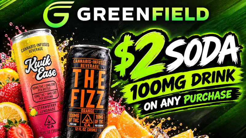 GreenField $2 Soda 100mg with any purchase