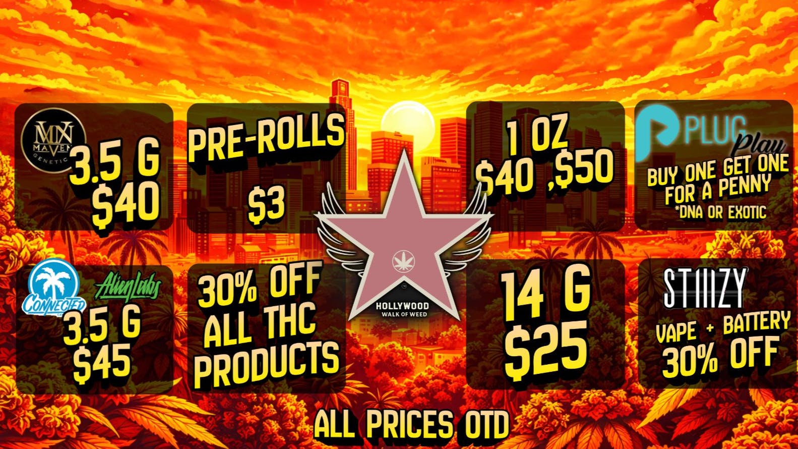 Hollywood Walk of Weed $40/50 0Z, BUY ONE PLUG AL IN ONE GET ONE DNA.