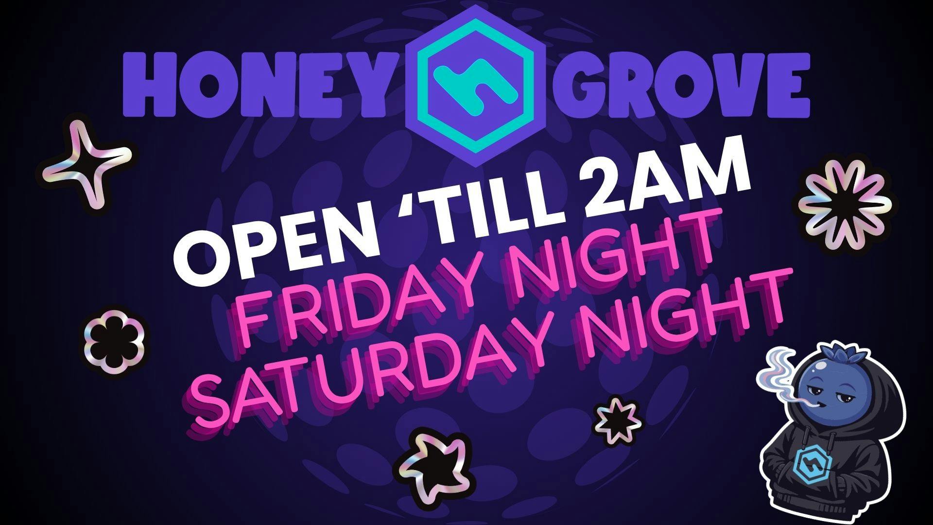 HoneyGrove - Medical & Recreational WEEKEND OPEN LATE