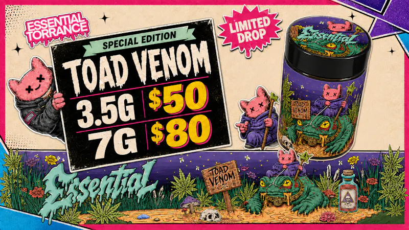 Essential Torrance Special Edition Flower: Toad Venom 3.5g & 7g