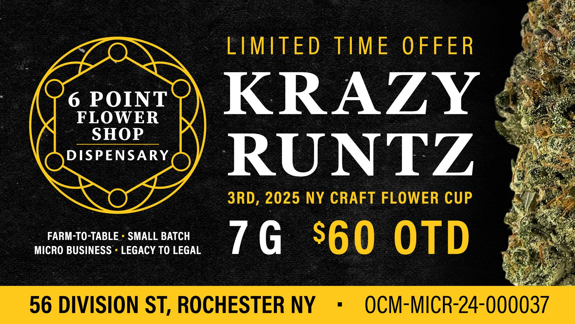 6 Point Flower Shop 7G of Krazy Runtz $60 OTD