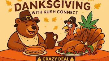 Kush Connect ⚠️Danksgiving With Kush Connect⚠️