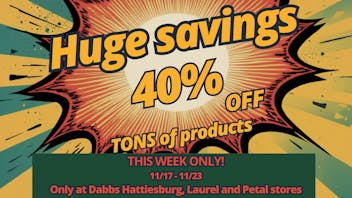 DABBS Cannabis Dispensary - Hattiesburg Huge Savings all week long!