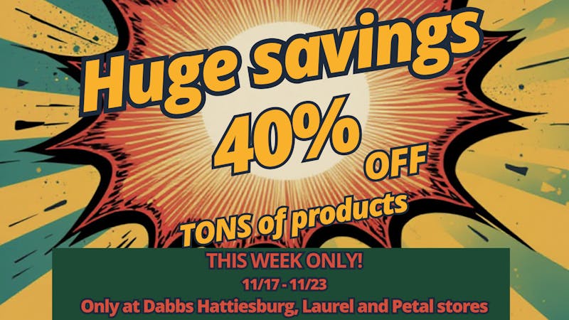 DABBS Cannabis Dispensary - Hattiesburg Huge Savings all week long!