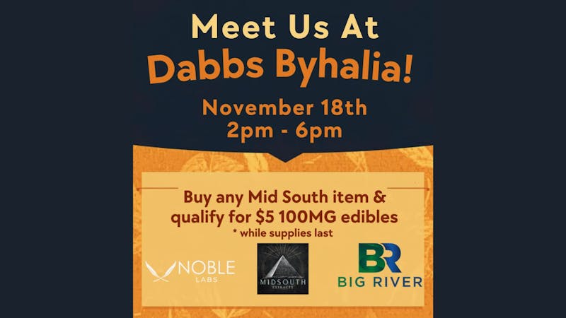 Dabbs Cannabis Dispensary - Tupelo Meet the team from Midsouth, Noble and Big River!