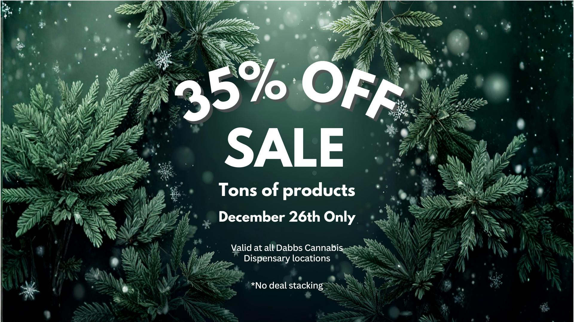 DABBS Cannabis Dispensary - Meridian Final Day of the Dabbs Holiday Sale!
