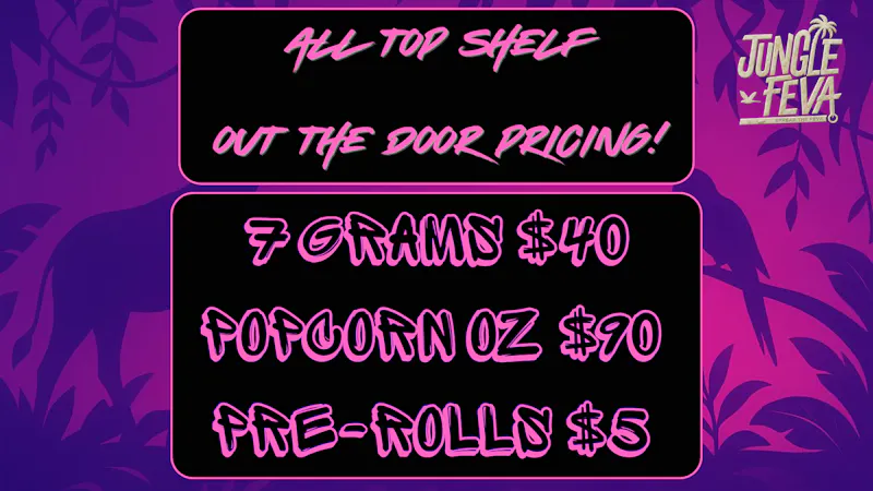 Jungle Feva Top Shelf-Every Day Deals!
