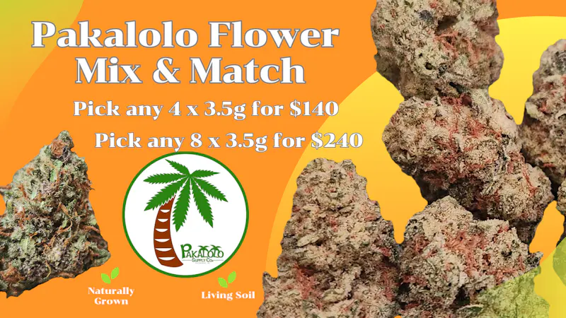 Pakalolo Supply Co. Mix 3.5g's Flower - 1/2oz for $140 - 1oz for $240