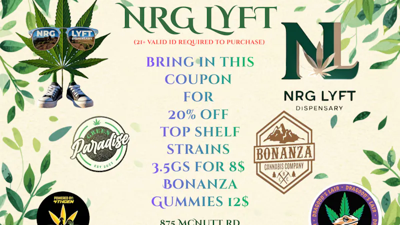NRG LYFT DISPENSARY HIGH NRG!!!!!!!