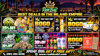 Corona Rush Budz - Chino Riverside's Best Deals, only @ Rush Budz!