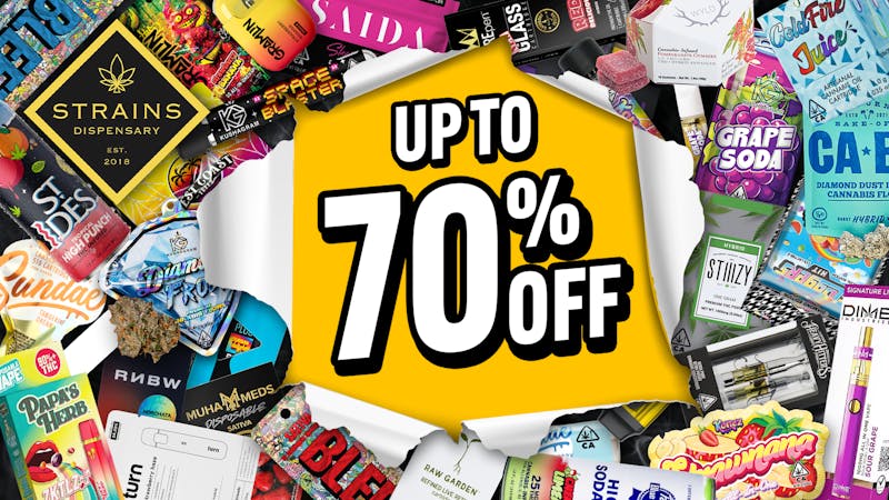 Strains Up to 70% Off Top Brands!!