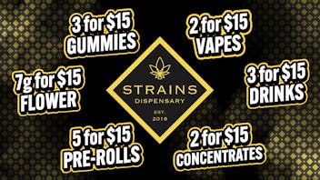 Strains - Costa Mesa $15 Bundle Deals!