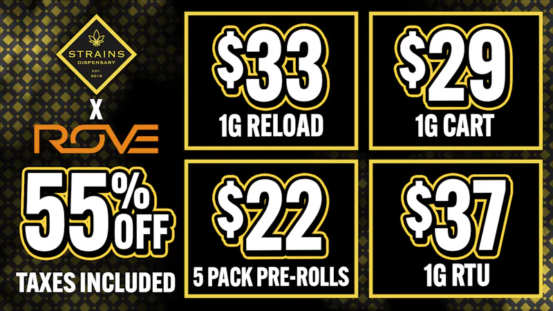 Strains - Costa Mesa 🔥 $22 ROVE Ice packs! ❄️ 55% Off ROVE! ⏳