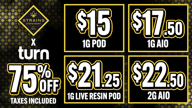 Strains - Costa Mesa 75% Off TURN Vapes💨Flash Sale⚡️