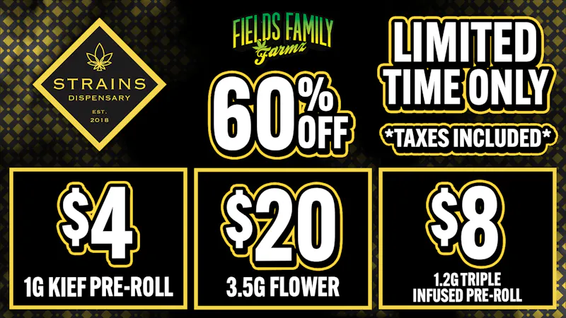 Strains - Costa Mesa 🌱$20 Fields Family Farmz 3.5G 🌱 60% off 🔥