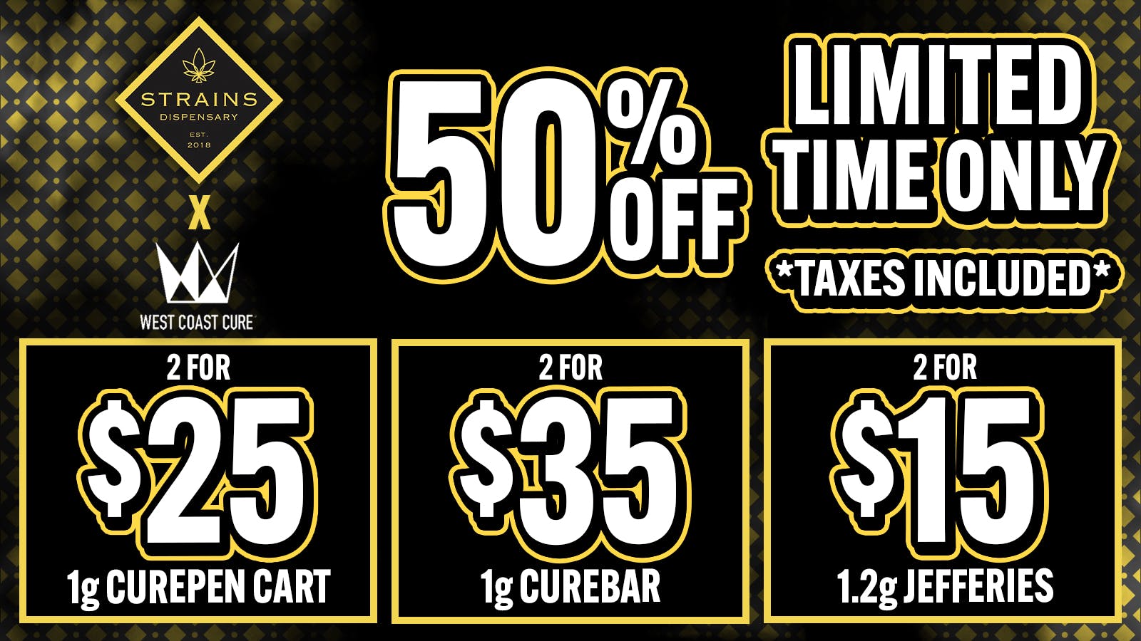 Strains - Costa Mesa 50% off all West Coast Cure 👑 Limited Time ⏳