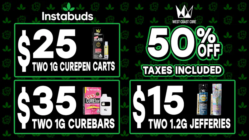 Instabuds - Costa Mesa 50% off all West Coast Cure 👑 Limited Time ⏳