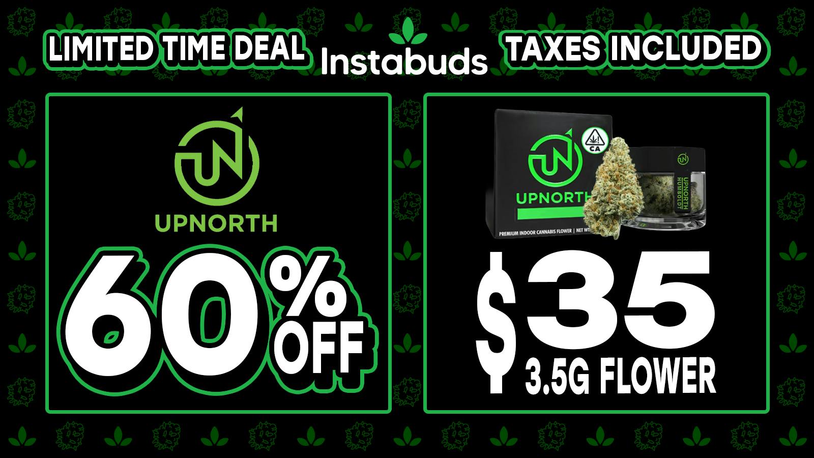 Instabuds 🌱$35 UPNORTH ⬆ 3.5g Flowers 🌱 Limited Time ⏳