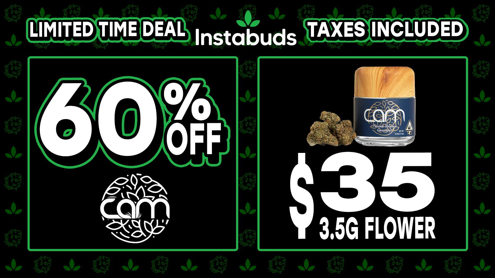 Instabuds - Costa Mesa 🌳$35 CAM 3.5G🌳 60% Off All CAM Products 🔥