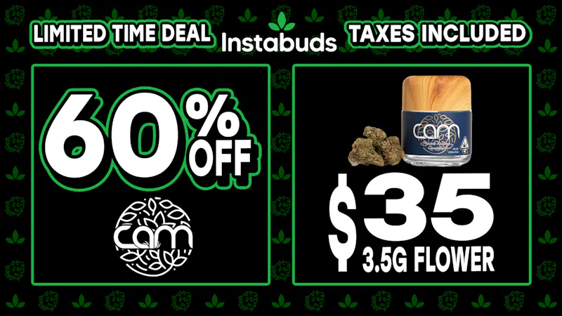 Instabuds - Costa Mesa 🌳$35 CAM 3.5G🌳 60% Off All CAM Products 🔥