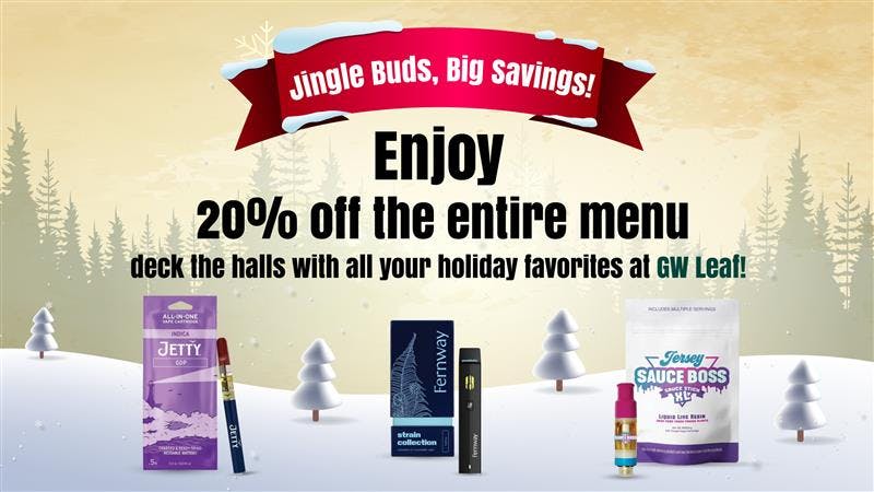 GW Leaf Dispensary Get 20% OFF Entire Menu!