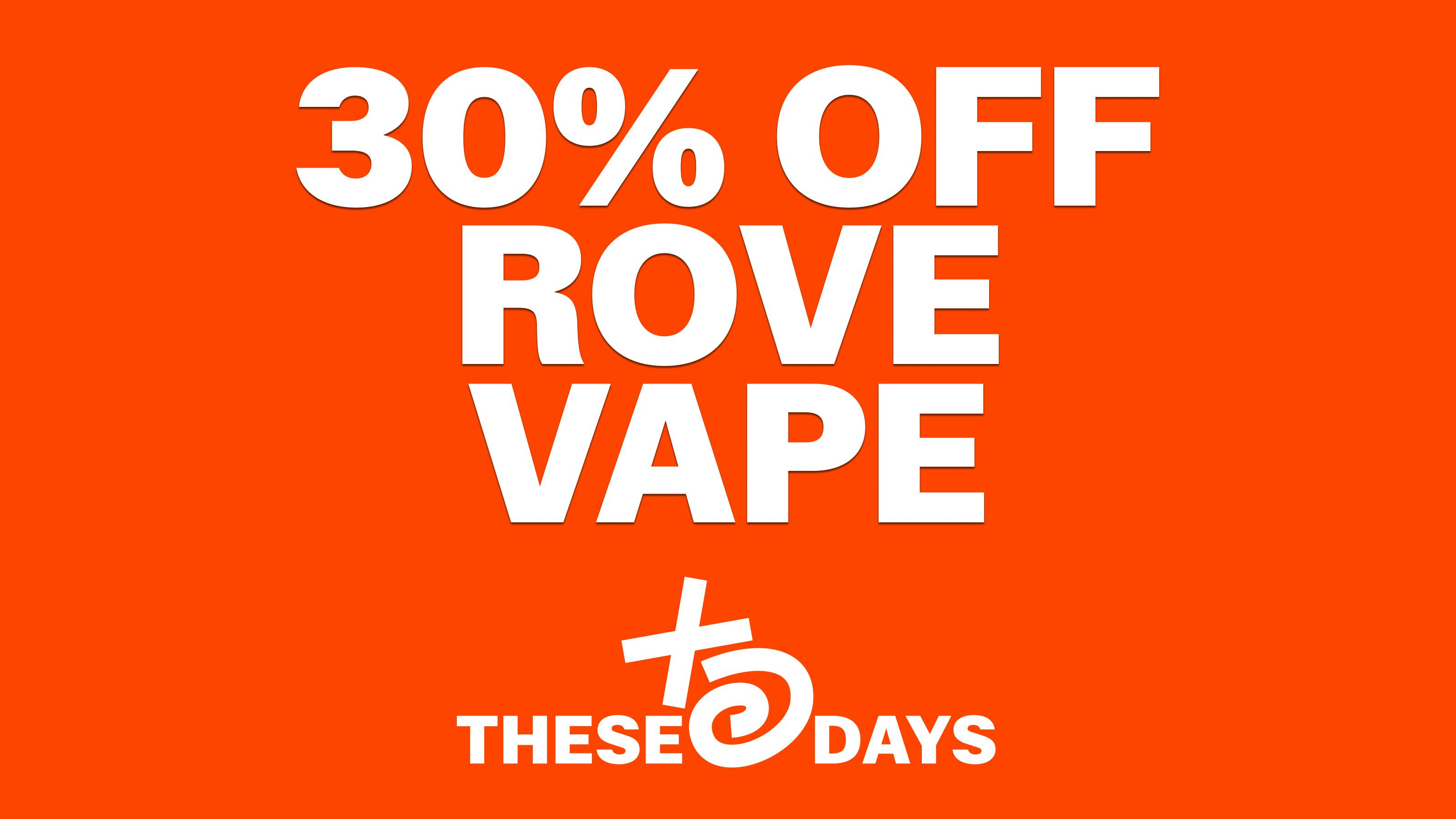 THESE DAYS DISPENSARY - NORTHRIDGE 🔥 30% OFF ROVE VAPE 🔥