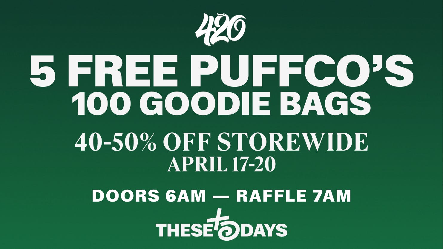 THESE DAYS DISPENSARY - NORTHRIDGE Start 420 the right way