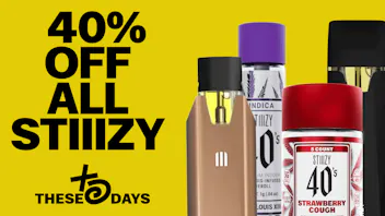 THESE DAYS DISPENSARY - NORTHRIDGE 🔥 40% OFF ALL STIIIZY PRODUCTS