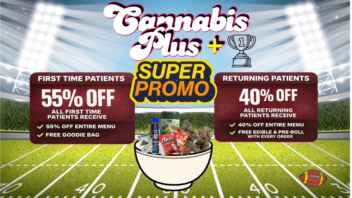 Cannabis Plus - San Marcos DEALS FOR EVERYONE, FREE GOODIES AND SAVINGS