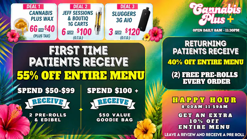 Cannabis Plus - Poway The Ultimate First-Time Hookup 55% OFF! 🤩