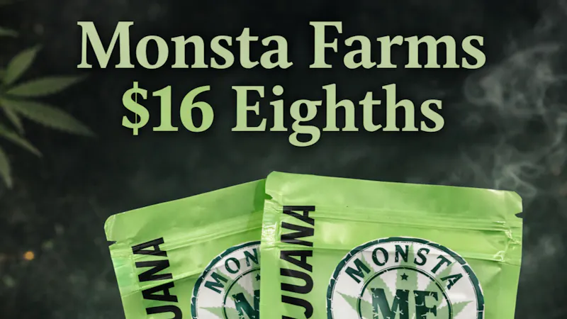 Grass Roots Dispensary-Cape Girardeau $16 Monsta Farm Eighths!