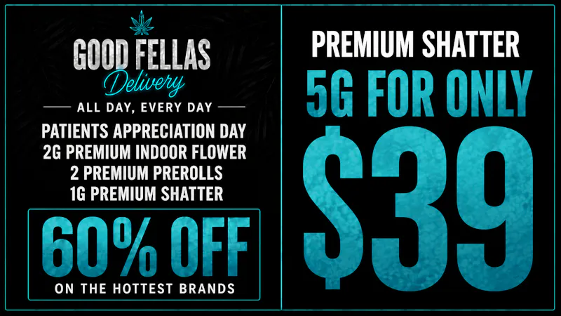 Goodfellas - San Marcos PREMIUM SHATTER 5G FOR ONLY $39