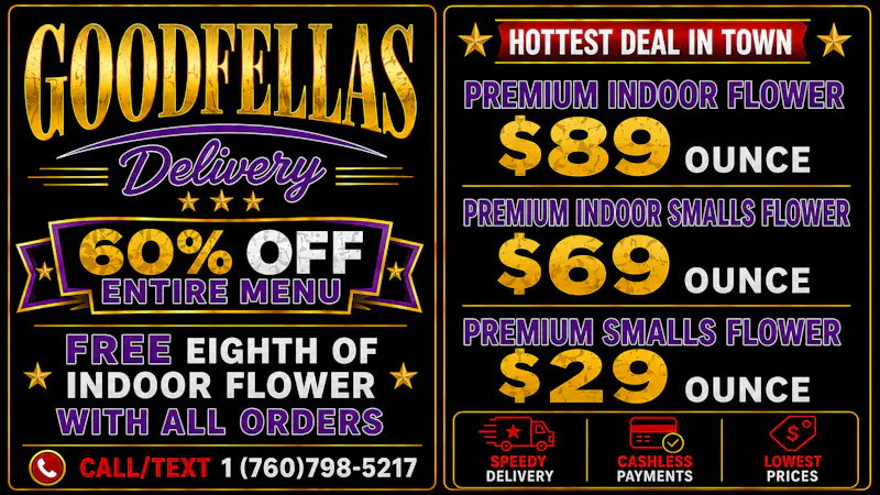 Goodfellas - Fallbrook OZ SPECIALS ALONG WITH 60% OFF AND FREE INDOOR 1/8