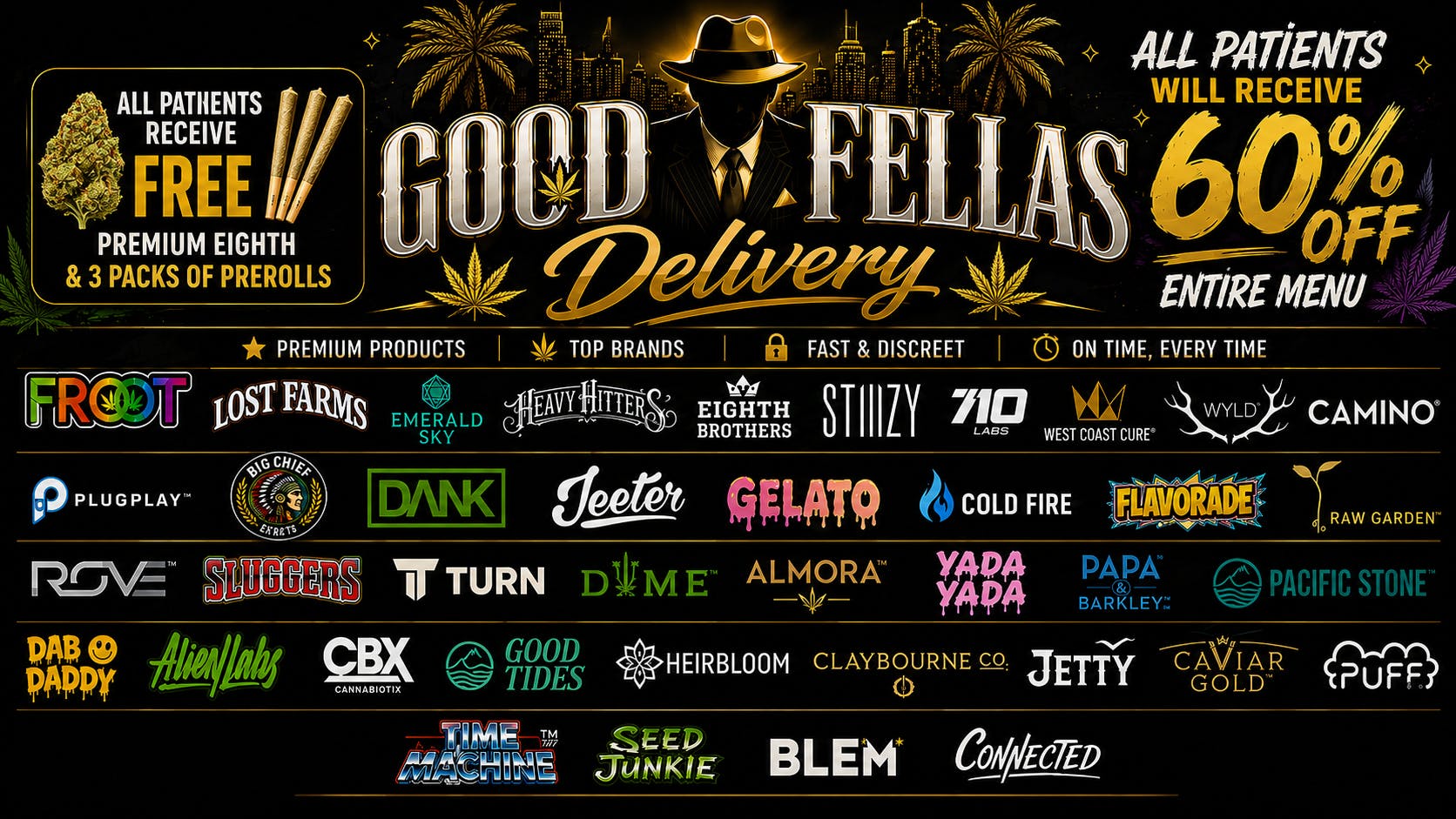 Goodfellas - San Marcos ALL ORDERS RECEIVE 60% OFF +FREE 1/8TH + 3 PREROLS