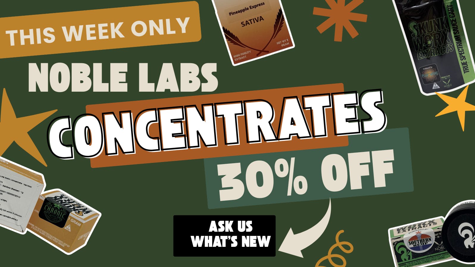 Hill Country Cannabis 30% Off Noble Labs Concentrates!