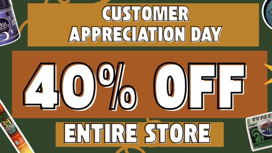 Hill Country Cannabis Customer Appreciation Day - 40% off Entire Store!