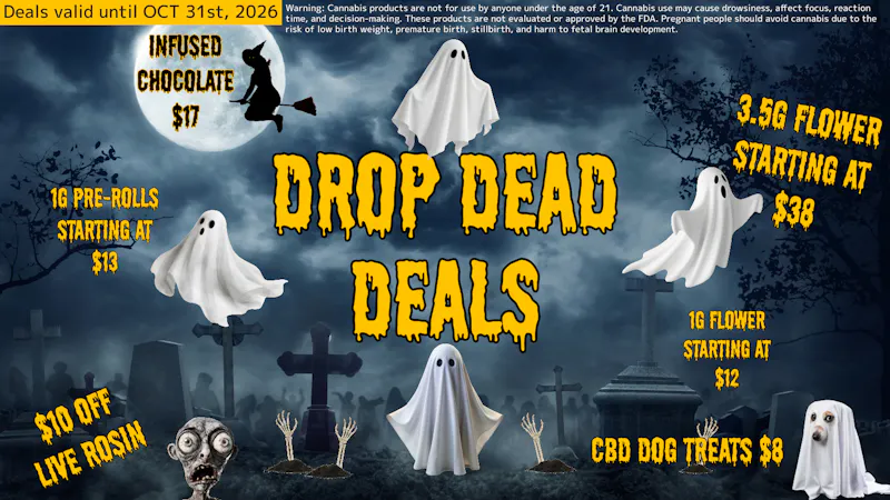 DNA Dispensary Drop Dead Deals